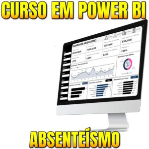 Curso do Zero ao Dashboard - Absenteísmo no Power BI