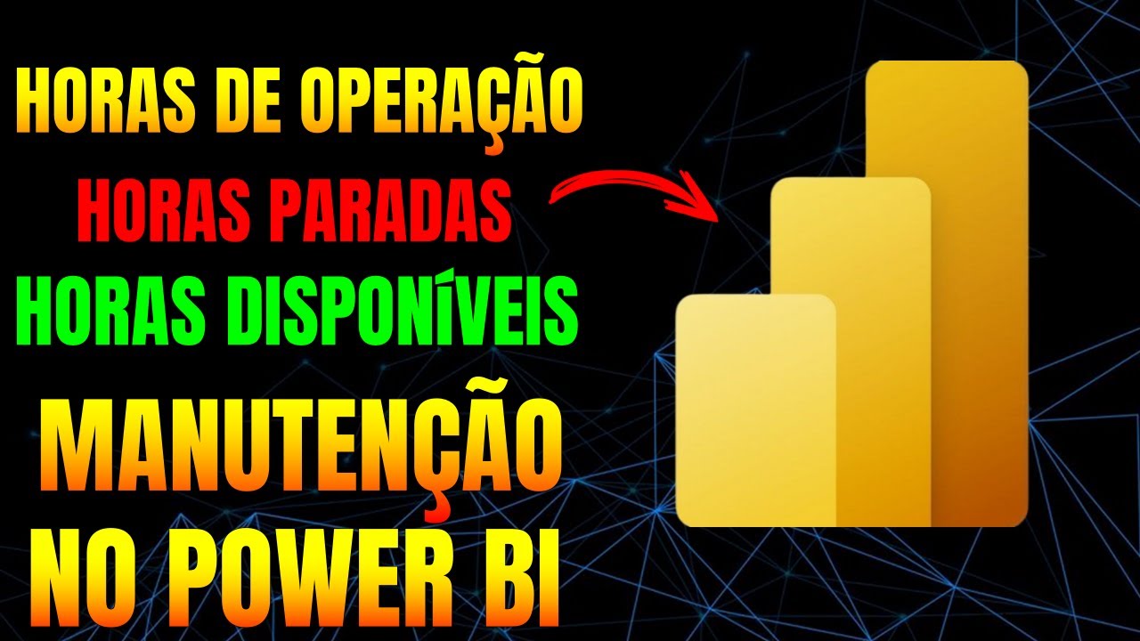 Como calcular as horas de operação, horas paradas e horas disponiveis da manutenção no Power BI